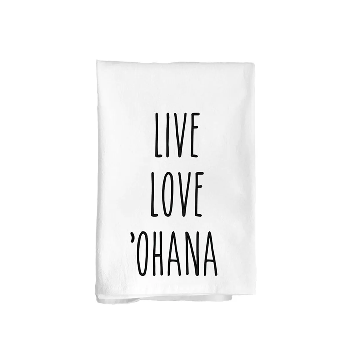 Live Love Ohana Flour Sack Kitchen Towel